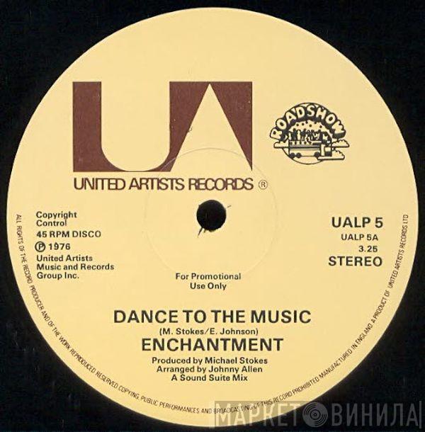  Enchantment  - Dance To The Music / Gloria