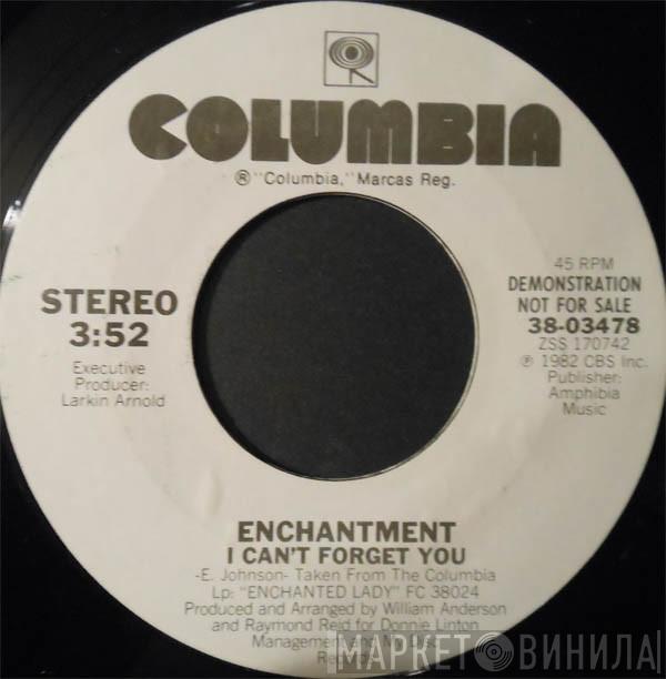 Enchantment - I Can't Forget You