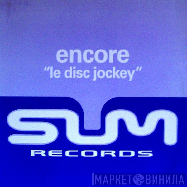 Encore! - Le Disc Jockey