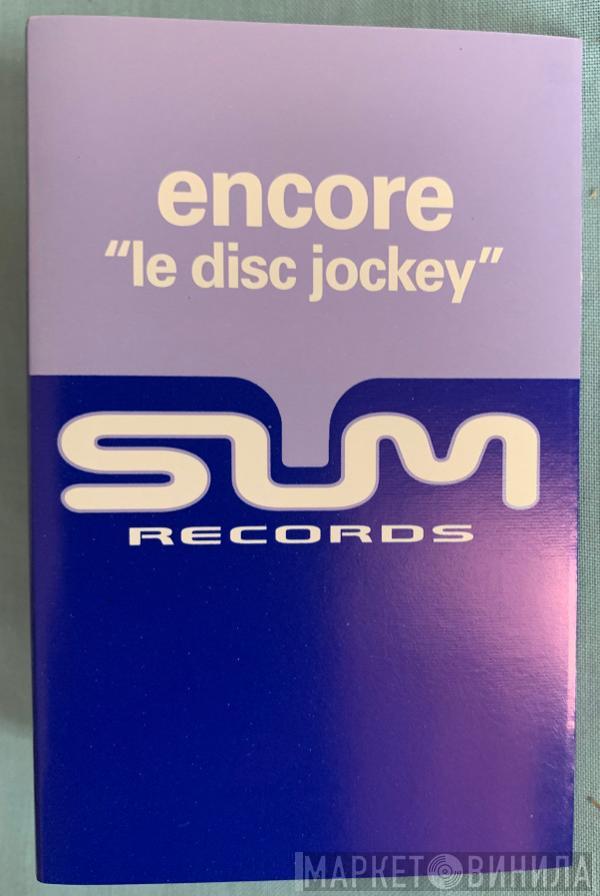 Encore! - Le Disc Jockey