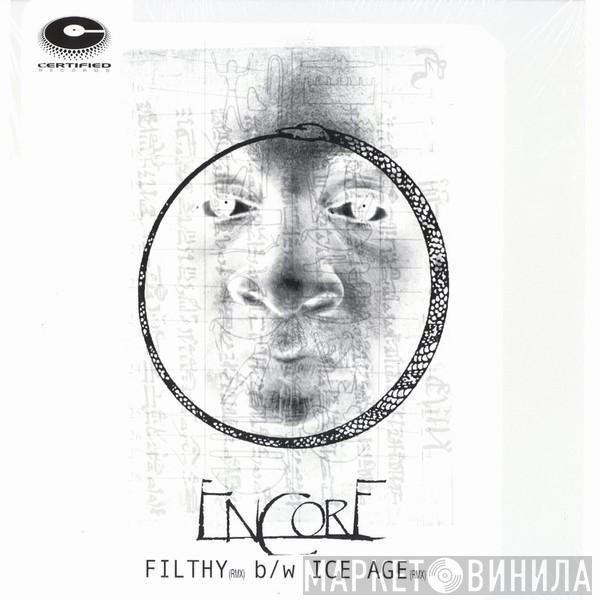 Encore - Filthy (Remix) / Ice Age (Remix)