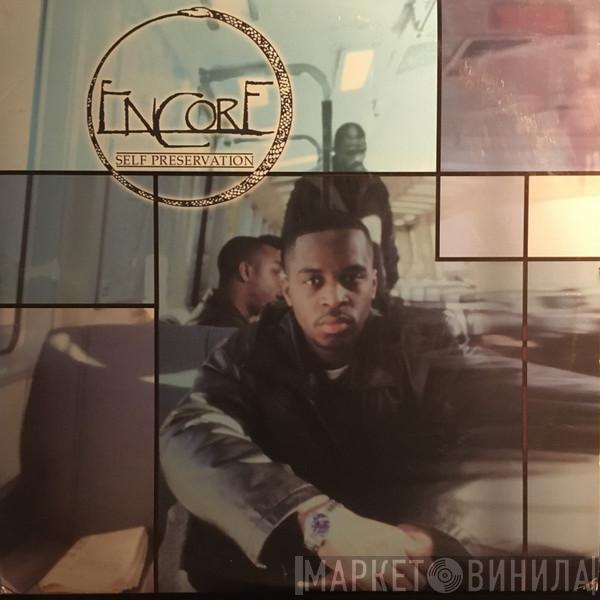 Encore - Self Preservation