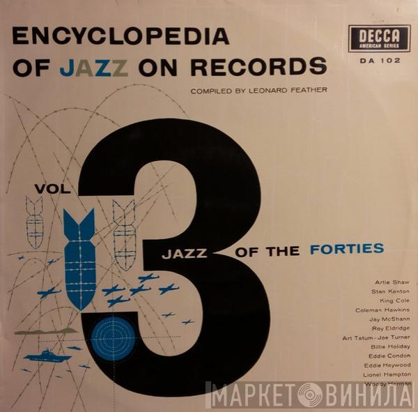  - Encyclopedia Of Jazz On Records - Vol. 3 Jazz Of The Fourties