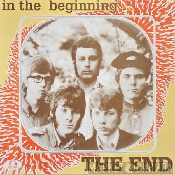 End  - In The Beginning...The End