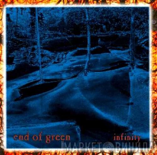 End Of Green  - Infinity