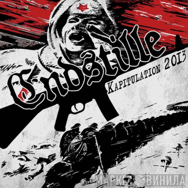 Endstille - Kapitulation 2013