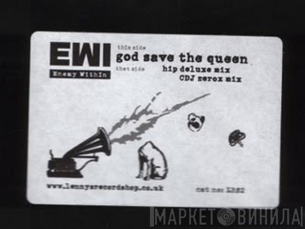 Enemy Within  - God Save The Queen