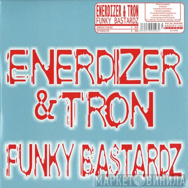 Enerdizer, Tron  - Funky Bastardz