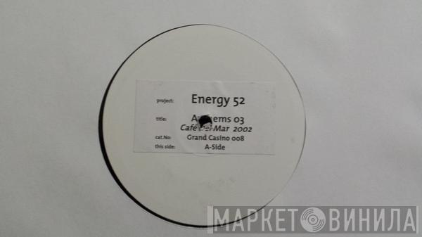  Energy 52  - Anthems 03 (Café Del Mar 2002)