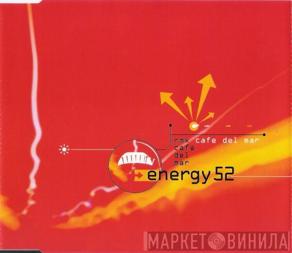  Energy 52  - Café Del Mar (Rmx)