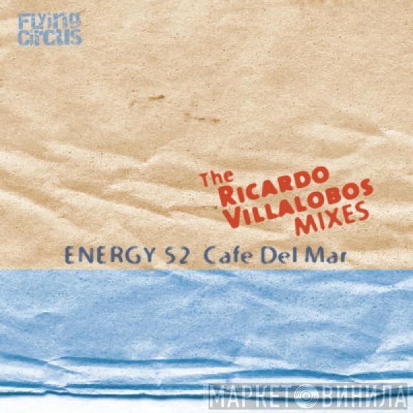  Energy 52  - Café Del Mar (The Ricardo Villalobos Remixes)