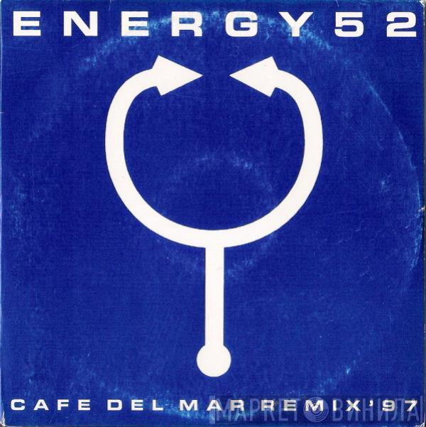  Energy 52  - Café Del Mar Remix '97