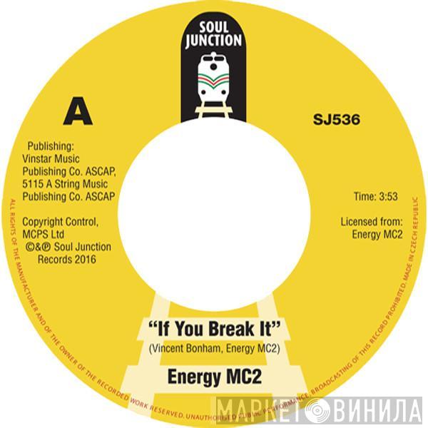 Energy MC2  - If You Break It / Other Side Of The Mirror