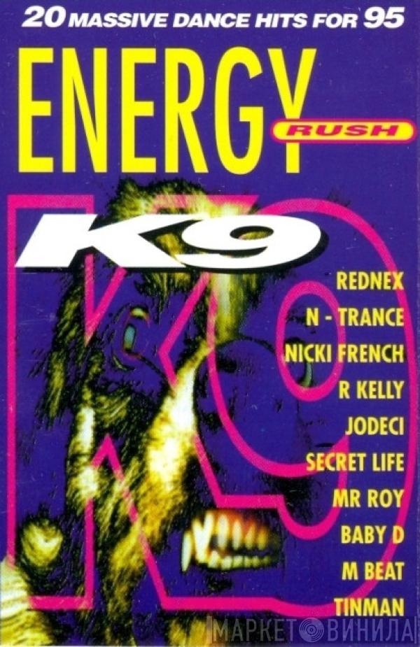  - Energy Rush: K9