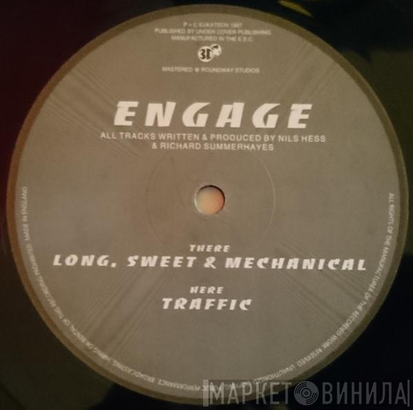 Engage  - Long, Sweet & Mechanical