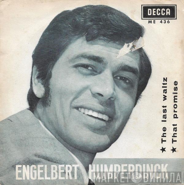  Engelbert Humperdinck  - The Last Waltz / That Promise