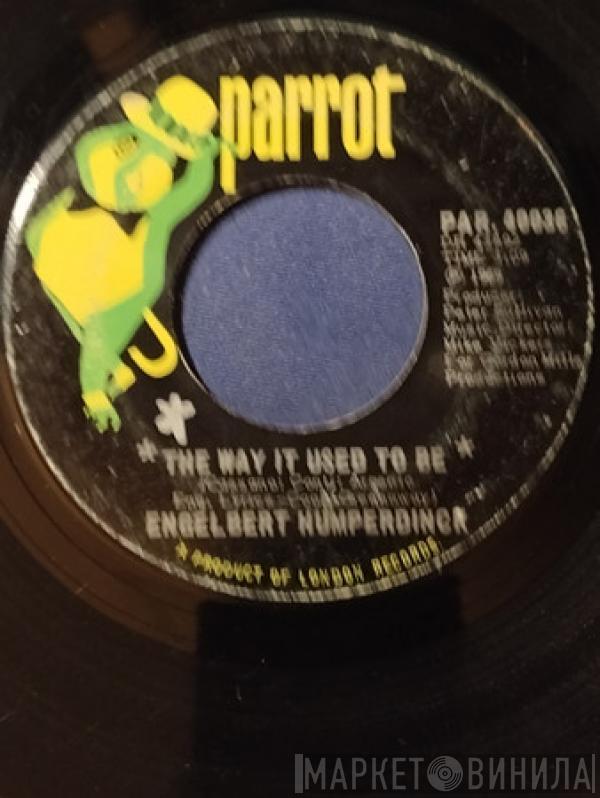  Engelbert Humperdinck  - The Way It Used To Be / A Good Thing Going