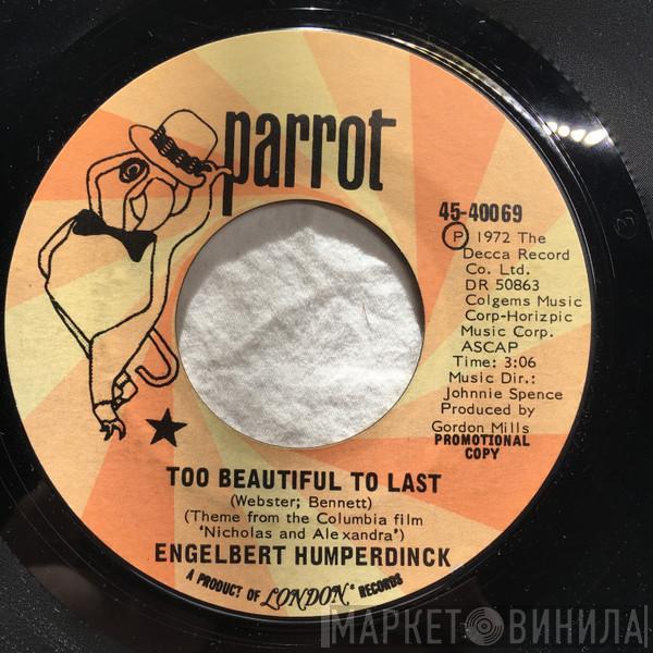  Engelbert Humperdinck  - Too Beautiful To Last / A Hundred Times A Day