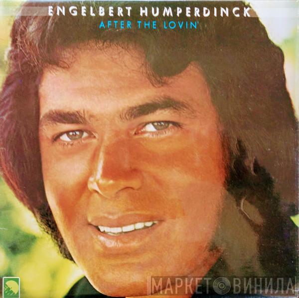  Engelbert Humperdinck  - After The Lovin'