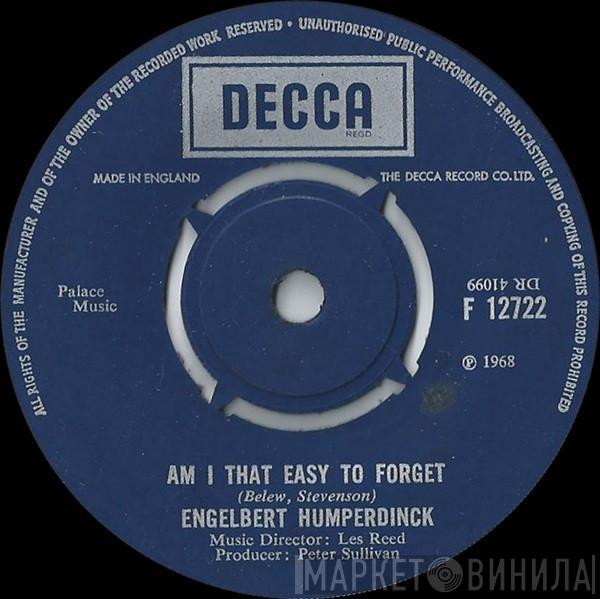 Engelbert Humperdinck - Am I That Easy To Forget