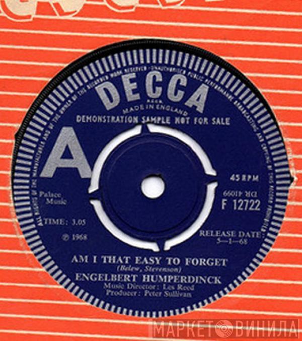 Engelbert Humperdinck - Am I That Easy To Forget