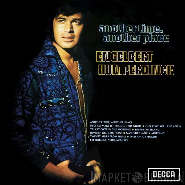Engelbert Humperdinck - Another Time, Another Place