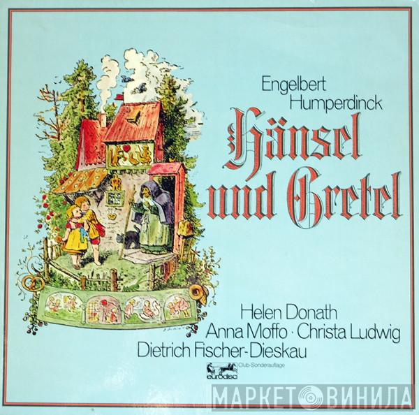 , Engelbert Humperdinck  , Helen Donath , Anna Moffo , Christa Ludwig  Dietrich Fischer-Dieskau  - Hänsel Und Gretel