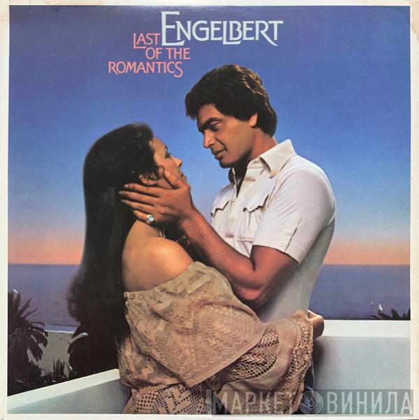 Engelbert Humperdinck - Last Of The Romantics