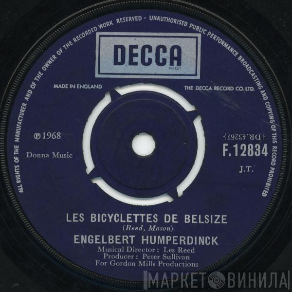Engelbert Humperdinck - Les Bicyclettes De Belsize / Three Little Words (I Love You)