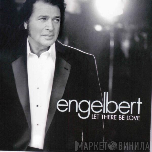 Engelbert Humperdinck - Let There Be Love