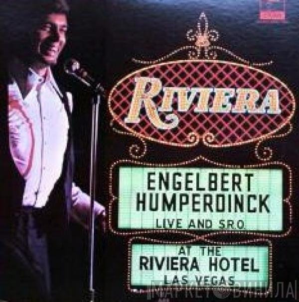 Engelbert Humperdinck - Live And S.R.O. At The Riviera Hotel, Las Vegas
