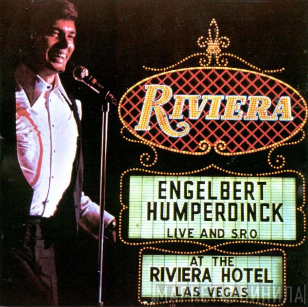  Engelbert Humperdinck  - Live And S.R.O. At The Riviera Hotel, Las Vegas