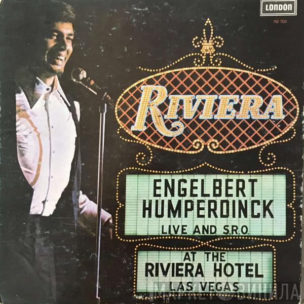  Engelbert Humperdinck  - Live And S.R.O. At The Riviera Hotel, Las Vegas