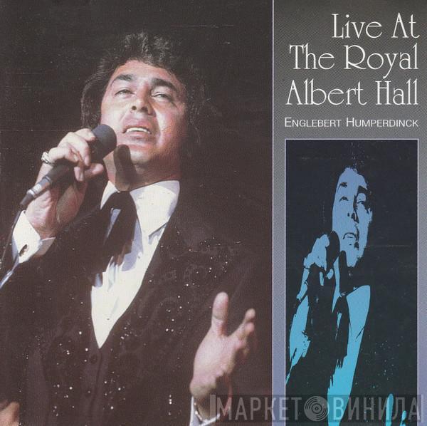Engelbert Humperdinck - Live At The Royal Albert Hall