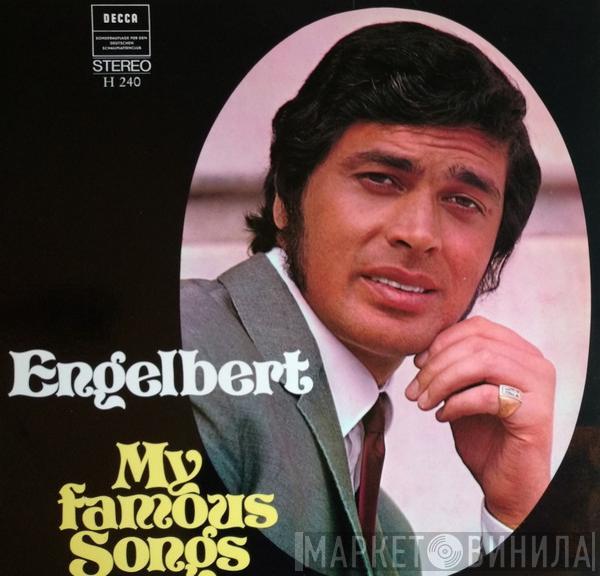  Engelbert Humperdinck  - My Famous Songs