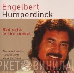 Engelbert Humperdinck - Red Sails In The Sunset