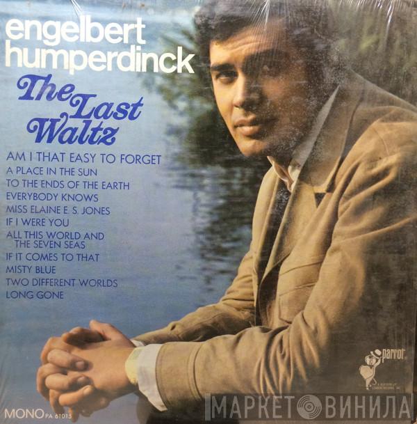  Engelbert Humperdinck  - The Last Waltz