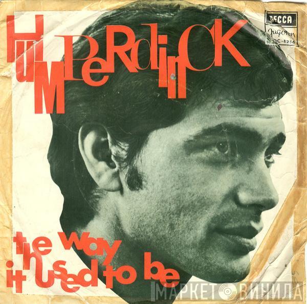  Engelbert Humperdinck  - The Way It Used To Be