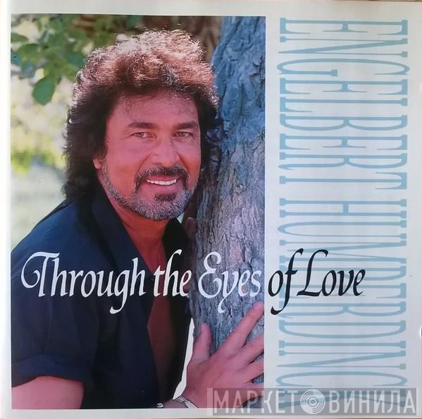 Engelbert Humperdinck - Through The Eyes Of Love
