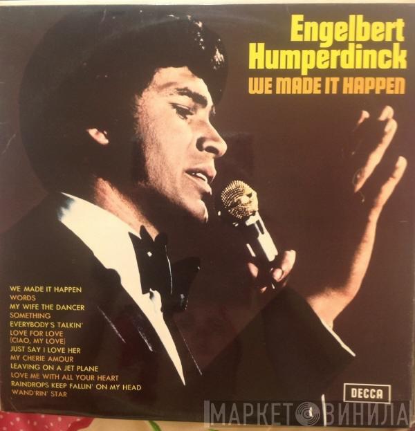 Engelbert Humperdinck - We Made It Happen