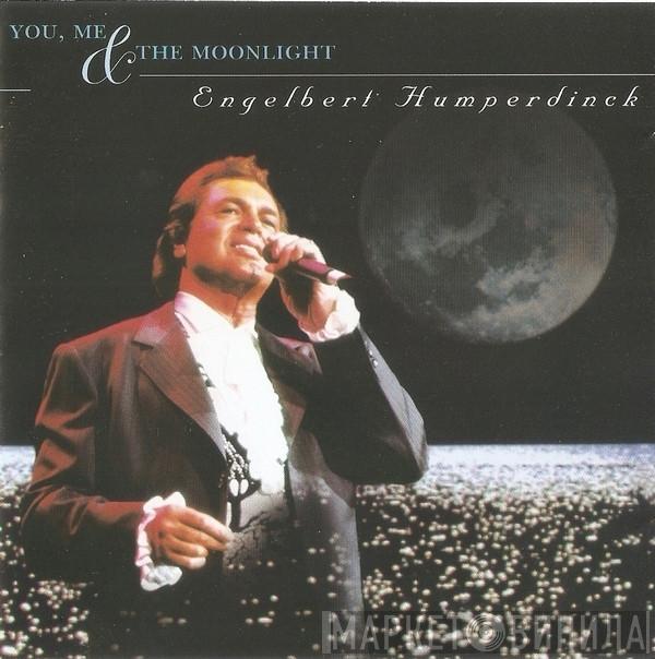Engelbert Humperdinck - You, Me & The Moonlight