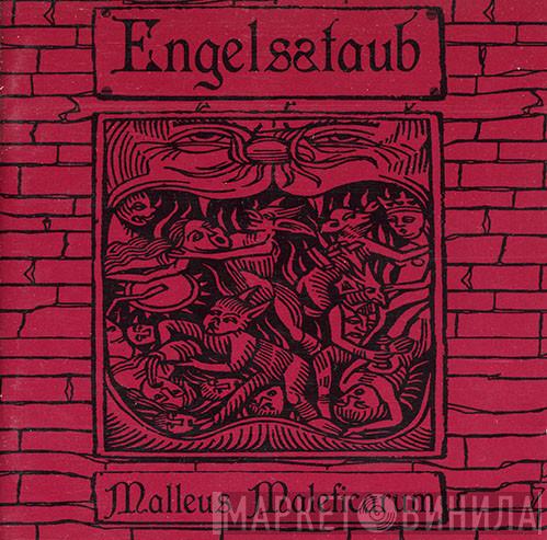 Engelsstaub - Malleus Maleficarum