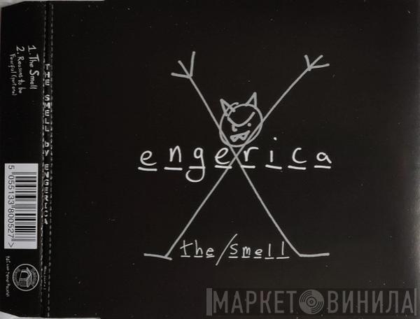 Engerica - The Smell