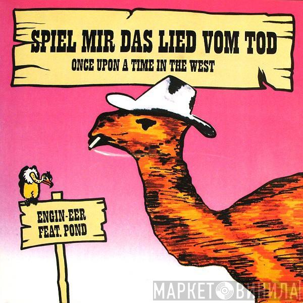 Engin-EER, Pond - Spiel Mir Das Lied Vom Tod (Once Upon A Time In The West)