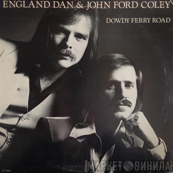 England Dan & John Ford Coley - Dowdy Ferry Road