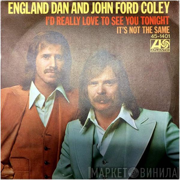 England Dan & John Ford Coley - I'd Really Love To See You Tonight