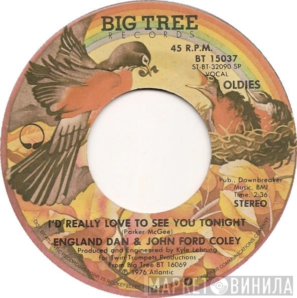 England Dan & John Ford Coley - I'd Really Love To See You Tonight