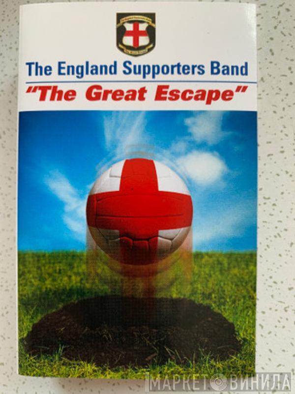 England Supporters Band - The Great Escape