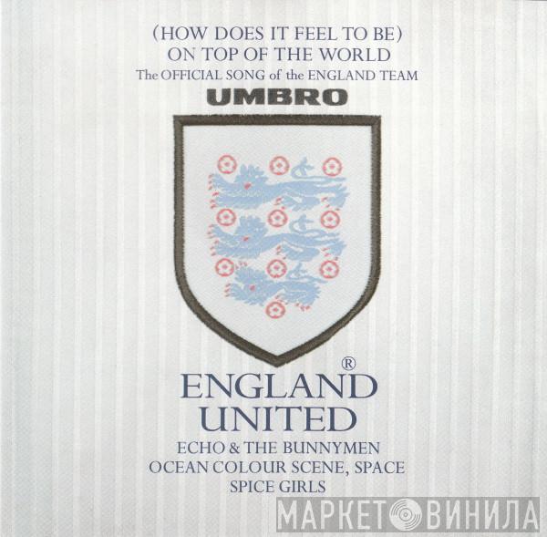England United - (How Does It Feel To Be) On Top Of The World