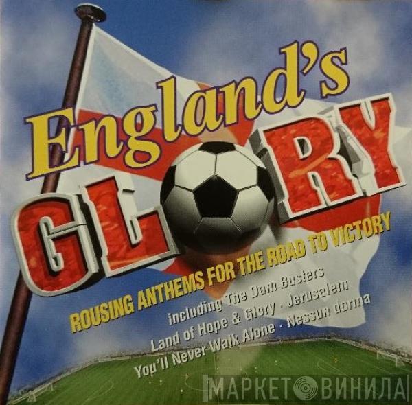  - England's Glory